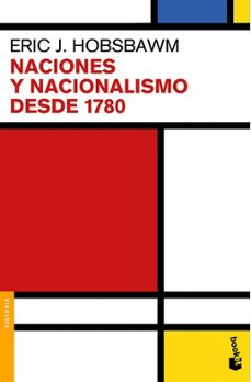 naciones y nacionalismo desde 1780-eric j hobsbawm-9786077478454