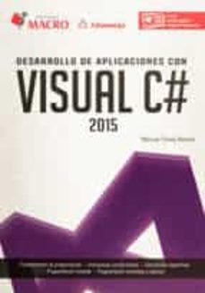 desarrolo de aplicaciones co visual c 2015-manuel torres remon-9786123043254