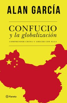 confucio y la globalizacion (ebook)-alan garcia-9786123199654