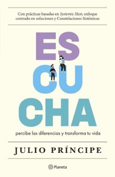 escucha, percibe las diferencias y transforma tu vida (ebook)-julio príncipe p-9786123321154