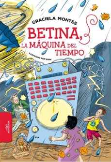 betina, la maquina del tiempo (ebook)-graciela montes-9786313010554