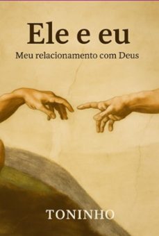ele e eu - meu relacionamento com deus (ebook)-antonio marcos santos de sousa-9786501628554