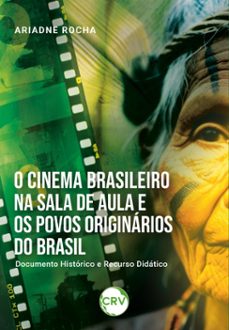 o cinema brasileiro na sala de aula e os povos originarios do brasil (ebook)-9786525161754