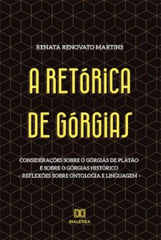 a retórica de górgias (ebook)-renata renovato martins-9786525202754