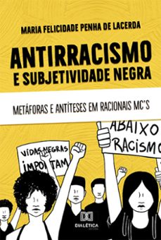 antirracismo e subjetividade negra (ebook)-maria felicidade penha de lacerda-9786525244754