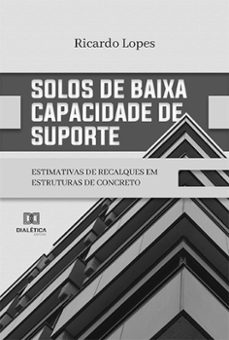solos de baixa capacidade de suporte (ebook)-ricardo lopes-9786525259154