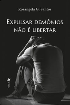 expulsar demonios no e libertar (ebook)-rosângela g. santos-9786525458854