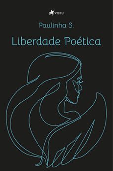 liberdade poetica (ebook)-paulinha s.-9786525465654
