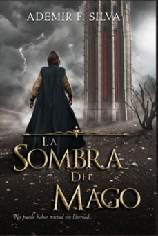 la sombra del mago (ebook)-ademir f. silva-9786526620854