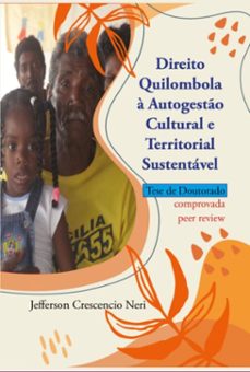direito quilombola a autogesto cultural e territorial sustentavel. (ebook)-jefferson crescencio neri-9786526636954