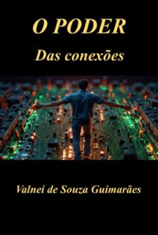 o poder das conexes (ebook)-valnei souza de guimarães-9786526661154