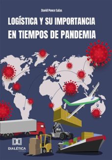 logistica, y su importancia en tiempos de pandemia (ebook)-david ponce salas-9786527084754