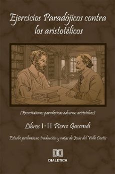 ejercicios paradojicos contra los aristotelicos (ebook)-jesús del valle cortés-9786527085454