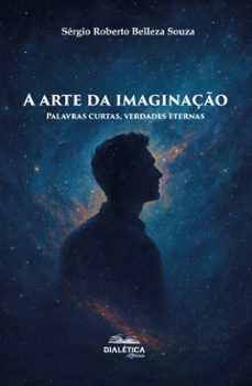 a arte da imaginaço (ebook)-sérgio roberto belleza souza-9786527411154