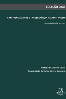 confidencialidade e transparência na arbitragem (ebook)-bruno pellegrini venosa-9786551821554