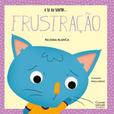 e se eu sentir... frustração (ebook)-paloma blanca-9786553844254