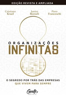 organizaçes infinitas [ediço revista e ampliada] (ebook)-junior borneli-cristiano kruel-piero franceschi-9786555446654