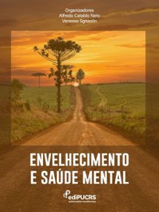 envelhecimento e saúde mental (ebook)-alfredo cataldo neto-vanessa sgnaolin-9786556235554