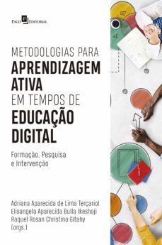metodologias para aprendizagem ativa em tempos de educaço digital (ebook)-adriana aparecida de lima terçariol-elisangela aparecida bulla ikeshoji-raquel rosan christino gitahy-9786558402954