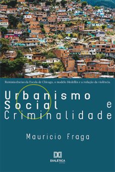 urbanismo social e criminalidade (ebook)-mauricio fraga-9786558778554