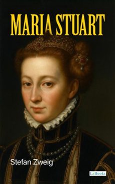 maria stuart -  stefan zweig (ebook)-stefan zweig-9786558948254