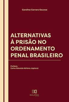 alternativas a priso no ordenamento penal brasileiro (ebook)-carolina carraro gouvea-9786559563654