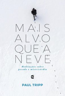 mais alvo que a neve (ebook)-paul david tripp-9786559894154