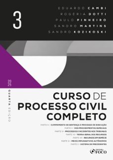 curso de processo civil completo 4ª ed - volume 3 - 2025 (ebook)-eduardo augusto salomão cambi-rogéria dotti-paulo eduardo d´arce pinheiro-9786561202954