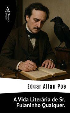 a vida literaria de sr. fulaninho qualquer. (ebook)-edgar allan poe-9786561338554