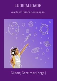 ludicalidade (ebook)-gercimar (orgs) gilson;-9786580508754