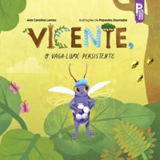 vicente, o vaga-lume persistente (ebook)-9786584504554