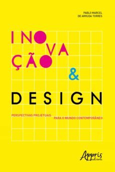 inovaço &amp; design: perspectivas projetuais para o mundo contemporaneo (ebook)-pablo marcel arruda de torres-9786586034554
