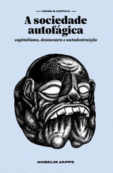 a sociedade autofagica (ebook)-anselm jappe-9786587235554