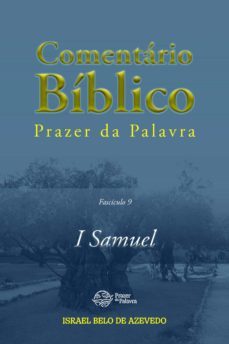 comentário bíblico prazer da palavra, fascículo 9 — 1 samuel (ebook)-israel belo de azevedo-9786589202554