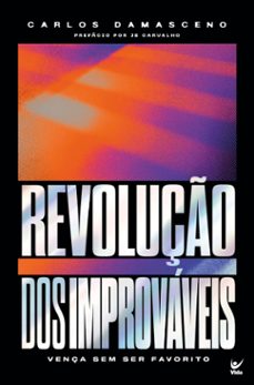 revoluço dos improvaveis (ebook)-carlos damasceno-9786589999454