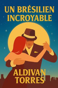 un bresilien incroyable (ebook)-aldivan torres-9786598878054