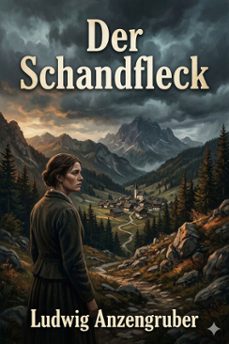 der schandfleck (ebook)-ludwig anzengruber-9786726570454