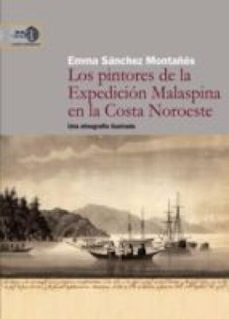 los pintores de la expedicion malaspina en la costa noroeste : una etnografia ilustrada (ebook)-emma sanchez montañes-9788400096854