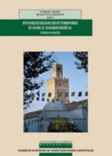dynamiques religieuses et territoires du sacre au maghreb medieval (ebook)-cyrille aillet-9788400099954