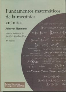 fundamentos matematicos de la mecanica cuantica-john von neumann-9788400103354