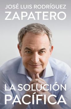 la solucion pacifica (ebook)-jose luis rodriguez zapatero-9788401035654