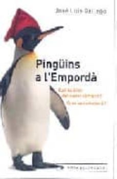 pinguins a l emporda: ue es aixo del canvi climatic?, com ens afe ctara?-9788401386954