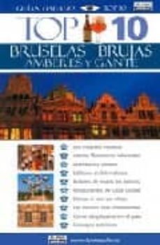 bruselas, brujas, amberes y gante 2008 (top 10)-9788403506954