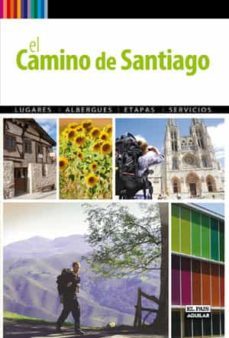 el camino de santiago a pie 2010-9788403509054