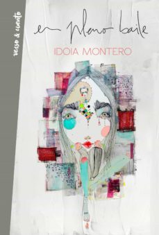 en pleno baile (ebook)-idoia montero-9788403519954