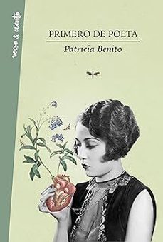 primero de poeta (edicion especial 10º aniversario)-patricia benito-9788403525054
