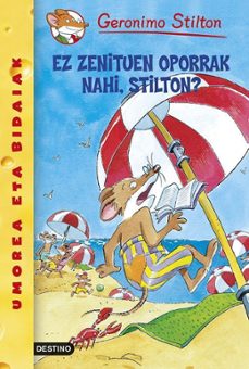 ez zenituen oporrak nahi, stilton?-9788408055754