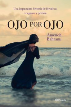 ojo por ojo (ebook)-ameneh bahrami-9788408112754