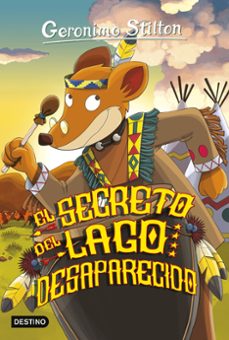 gs 50:el secreto del lago desaparecido-geronimo stilton-9788408155454