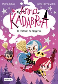 anna kadabra 8. el festival de brujeria-pedro mañas-9788408251354